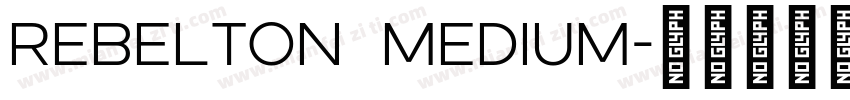 Rebelton Medium字体转换